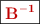 \fbox{\color[RGB]{192,0,0}{\bf \ce{B^{-1}}}}