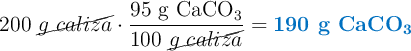 200\ \cancel{g\ caliza}\cdot \frac{95\ \ce{g\ CaCO3}}{100\ \cancel{g\ caliza}} = \color[RGB]{0,112,192}{\textbf{190\ \ce{g\ CaCO3}}}