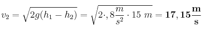 v_2 = \sqrt{2g(h_1 - h_2)} = \sqrt{2\cdot \9,8\frac{m}{s^2}\cdot 15\ m} = \bf 17,15\frac{m}{s}