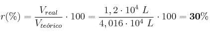 r(\%) = \frac{V_{real}}{V_{te\acute{o}rico}}\cdot 100 = \frac{1,2\cdot 10^4\ L}{4,016\cdot 10^4\ L}\cdot 100 = \bf 30\%