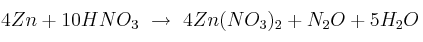 4Zn + 10HNO_3\ \to\ 4Zn(NO_3)_2+ N_2O + 5H_2O