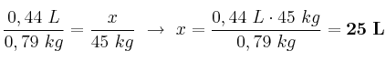 \frac{0,44\ L}{0,79\ kg} = \frac{x}{45\ kg}\ \to\ x = \frac{0,44\ L\cdot 45\ kg}{0,79\ kg} = \bf 25\ L