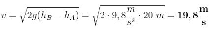 v = \sqrt{2g(h_B - h_A)} = \sqrt{2\cdot 9,8\frac{m}{s^2}\cdot 20\ m} = \bf 19,8\frac{m}{s}