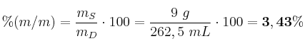 \%(m/m) = \frac{m_S}{m_D}\cdot 100 = \frac{9\ g}{262,5\ mL}\cdot 100 = \bf 3,43\%