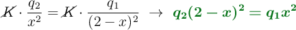 \cancel{K} \cdot \frac{q_2}{x^2} = \cancel{K}\cdot \frac{q_1}{(2 - x)^2}\ \to\ \color[RGB]{2,112,20}{\bm{q_2 (2 - x)^2 = q_1x^2}}