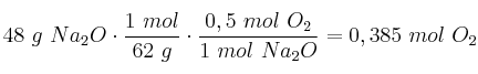 48\ g\ Na_2O\cdot \frac{1\ mol}{62\ g}\cdot \frac{0,5\ mol\ O_2}{1\ mol\ Na_2O} = 0,385\ mol\ O_2