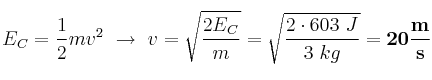 E_C = \frac{1}{2}mv^2\ \to\ v = \sqrt{\frac{2E_C}{m}} = \sqrt{\frac{2\cdot 603\ J}{3\ kg}} = \bf 20\frac{m}{s}