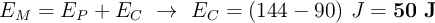 E_M = E_P + E_C\ \to\ E_C = (144 - 90)\ J = \bf 50\ J