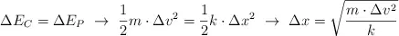 \Delta E_C = \Delta E_P\ \to\ \frac{1}{2}m\cdot \Delta v^2  =\frac{1}{2}k\cdot \Delta x^2\ \to\ \Delta x = \sqrt{\frac{m\cdot \Delta v^2}{k}}