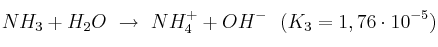 NH_3 + H_2O\ \to\ NH_4^+ + OH^-\ \ (K_3 = 1,76\cdot 10^{-5})