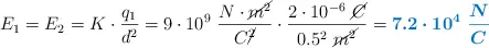E_1 = E_2 = K\cdot \frac{q_1}{d^2} = 9\cdot 10^9\ \frac{N\cdot \cancel{m^2}}{C\cancel{^2}}\cdot \frac{2\cdot 10^{-6}\ \cancel{C}}{0.5^2\ \cancel{m^2}} = \color[RGB]{0,112,192}{\bm{7.2\cdot 10^4\ \frac{N}{C}}}