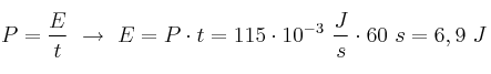 P = \frac{E}{t}\ \to\ E = P\cdot t = 115\cdot 10^{-3}\ \frac{J}{s}\cdot 60\ s = 6,9\ J