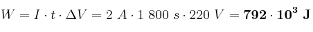 W = I\cdot t\cdot \Delta V = 2\ A\cdot 1\ 800\ s\cdot 220\ V = \bf 792\cdot 10^3\ J