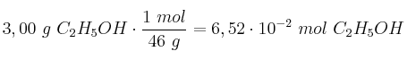 3,00\ g\ C_2H_5OH\cdot \frac{1\ mol}{46\ g} = 6,52\cdot 10^{-2}\ mol\ C_2H_5OH