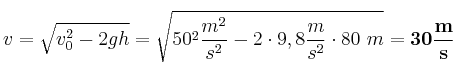 v = \sqrt{v_0^2 - 2gh} = \sqrt{50^2\frac{m^2}{s^2} - 2\cdot 9,8\frac{m}{s^2}\cdot 80\ m} = \bf 30\frac{m}{s}