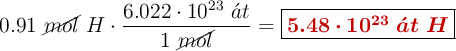 0.91\ \cancel{mol}\ H\cdot \frac{6.022\cdot 10^{23}\ \acute{a}t}{1\ \cancel{mol}} = \fbox{\color[RGB]{192,0,0}{\bm{5.48\cdot 10^{23}\ \acute{a}t\ H}}}