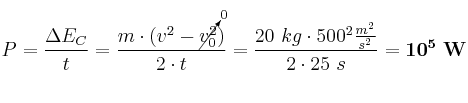 P = \frac{\Delta E_C}{t} = \frac{m\cdot (v^2 - \cancelto{0}{v_0^2})}{2\cdot t} = \frac{20\ kg\cdot 500^2\frac{m^2}{s^2}}{2\cdot 25\ s} = \bf 10^5\ W
