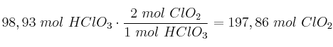 98,93\ mol\ HClO_3\cdot \frac{2\ mol\ ClO_2}{1\ mol\ HClO_3} = 197,86\ mol\ ClO_2
