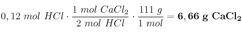 0,12\ mol\ HCl\cdot \frac{1\ mol\
 CaCl_2}{2\ mol\ HCl}\cdot \frac{111\ g}{1\ mol} = \bf 6,66\ g\ CaCl_2