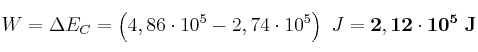 W = \Delta E_C = \left(4,86\cdot 10^5 - 2,74\cdot 10^5\right)\ J = \bf 2,12\cdot 10^5\ J