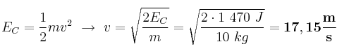 E_C = \frac{1}{2}mv^2\ \to\ v = \sqrt{\frac{2E_C}{m}} = \sqrt{\frac{2\cdot 1\ 470\ J}{10\ kg}} = \bf 17,15\frac{m}{s}