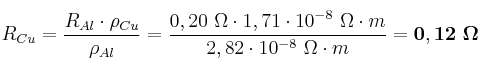 R_{Cu} = \frac{R_{Al}\cdot \rho_{Cu}}{\rho_{Al}} = \frac{0,20\ \Omega\cdot 1,71\cdot 10^{-8}\ \Omega\cdot m}{2,82\cdot 10^{-8}\ \Omega\cdot m} = \bf 0,12\ \Omega