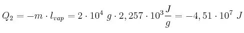 Q_2 = - m\cdot l_{vap} = 2\cdot 10^4\ g\cdot 2,257\cdot 10^3\frac{J}{g} = - 4,51\cdot 10^7\ J
