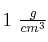 1\ \textstyle{g\over cm^3}