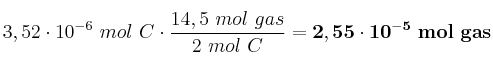 3,52\cdot 10^{-6}\ mol\ C\cdot \frac{14,5\ mol\ gas}{2\ mol\ C} = \bf 2,55\cdot 10^{-5}\ mol\ gas