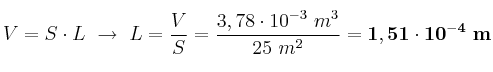 V = S\cdot L\ \to\ L = \frac{V}{S} = \frac{3,78\cdot 10^{-3}\ m^3}{25\ m^2} = \bf 1,51\cdot 10^{-4}\ m
