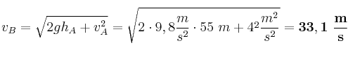 v_B = \sqrt{2gh_A + v_A^2} = \sqrt{2\cdot 9,8\frac{m}{s^2}\cdot 55\ m + 4^2\frac{m^2}{s^2}} = \bf  33,1\ \frac{m}{s}