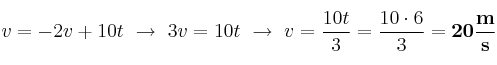v = -2v + 10t\ \to\ 3v = 10t\ \to\ v = \frac{10t}{3} = \frac{10\cdot 6}{3} = \bf 20\frac{m}{s}