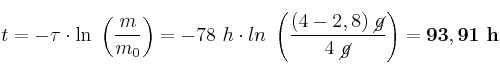 t = -\tau\cdot \ln\ \left(\frac{m}{m_0}\right) = -78\ h\cdot ln\ \left(\frac{(4 - 2,8)\ \cancel{g}}{4\ \cancel{g}}\right) = \bf 93,91\ h