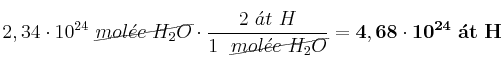 2,34\cdot 10^{24}\ \cancel{mol\acute{e}c\ H_2O}\cdot \frac{2\ \acute{a}t\ H}{1\ \ \cancel{mol\acute{e}c\ H_2O}} = \bf 4,68\cdot 10^{24}\ \acute{a}t\ H