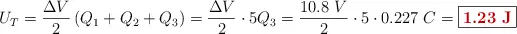 U_T = \frac{\Delta V}{2}\left(Q_1 + Q_2 + Q_3\right) = \frac{\Delta V}{2}\cdot 5Q_3 = \frac{10.8\ V}{2}\cdot 5\cdot 0.227\ C = \fbox{\color[RGB]{192,0,0}{\bf 1.23\ J}}
