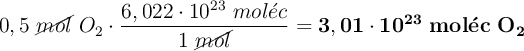 0,5\ \cancel{mol}\ O_2\cdot \frac{6,022\cdot 10^{23}\ mol\acute{e}c}{1\ \cancel{mol}} = \bf 3,01\cdot 10^{23}\ mol\acute{e}c\ O_2