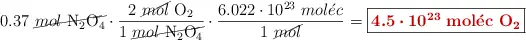 0.37\ \cancel{mol\ \ce{N2O4}}\cdot \frac{2\ \cancel{mol}\ \ce{O2}}{1\ \cancel{mol\ \ce{N2O4}}}\cdot \frac{6.022\cdot 10^{23}\ mol\acute{e}c}{1\ \cancel{mol}} = \fbox{\color[RGB]{192,0,0}{\bm{4.5\cdot 10^{23}}\ \bf{mol\acute{e}c}\ \textbf{\ce{O2}}}}