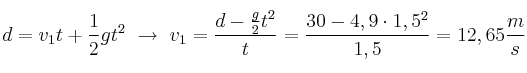 d = v_1t + \frac{1}{2}gt^2\ \to\ v_1 = \frac{d - \frac{g}{2}t^2}{t} = \frac{30 - 4,9\cdot 1,5^2}{1,5} = 12,65\frac{m}{s}