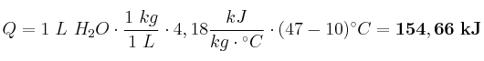 Q = 1\ L\ H_2O\cdot \frac{1\ kg}{1\ L}\cdot 4,18\frac{kJ}{kg\cdot{^\circ{C}}}\cdot (47 - 10)^\circ{C} = \bf 154,66\ kJ