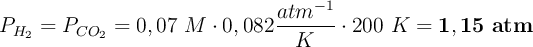 P_{H_2} = P_{CO_2} = 0,07\ M\cdot 0,082\frac{atm\M^{-1}}{K}\cdot 200\ K = \bf 1,15\ atm