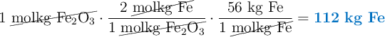 1\ \cancel{\ce{molkg\ Fe2O3}}\cdot \frac{2\ \cancel{\ce{molkg\ Fe}}}{1\ \cancel{\ce{molkg\ Fe2O3}}}\cdot \frac{56\ \ce{kg\ Fe}}{1\ \cancel{\ce{molkg\ Fe}}} = \color[RGB]{0,112,192}{\bf 112\ kg\ Fe}