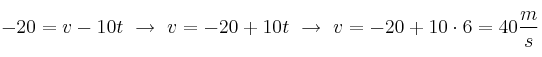 -20 = v - 10t\ \to\ v = -20 + 10t\ \to\ v = -20 + 10\cdot 6 = 40\frac{m}{s}