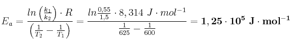 E_a = \frac{ln \left(\frac{k_1}{k_2}\right)\cdot R}{\left(\frac{1}{T_2} - \frac{1}{T_1}\right)} = \frac{ln \frac{0,55}{1,5}\cdot 8,314\ J\cdot mol^{-1}}{\frac{1}{625} - \frac{1}{600}} = \bf 1,25\cdot 10^5\ J\cdot mol^{-1}