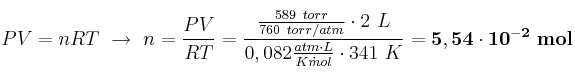 PV = nRT\ \to\ n = \frac{PV}{RT} = \frac{\frac{589\ torr}{760\ torr/atm}\cdot 2\ L}{0,082\frac{atm\cdot L}{K\dot mol}\cdot 341\ K} = \bf 5,54\cdot 10^{-2}\ mol