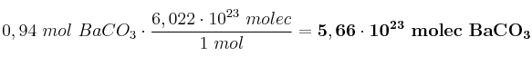 0,94\ mol\ BaCO_3\cdot \frac{6,022\cdot 10^{23}\ molec}{1\ mol} = \bf 5,66\cdot 10^{23}\ molec\ BaCO_3