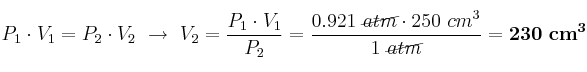P_1\cdot V_1 = P_2\cdot V_2\ \to\ V_2 = \frac{P_1\cdot V_1}{P_2} = \frac{0.921\ \cancel{atm}\cdot 250\ cm^3}{1\ \cancel{atm}} = \bf 230\ cm^3