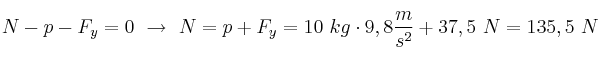 N - p - F_y = 0\ \to\ N = p + F_y = 10\ kg\cdot 9,8\frac{m}{s^2} + 37,5\ N = 135,5\ N