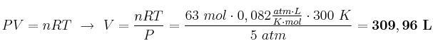 PV = nRT\ \to\ V = \frac{nRT}{P} = \frac{63\ mol\cdot 0,082\frac{atm\cdot L}{K\cdot mol}\cdot 300\ K}{5\ atm} = \bf 309,96\ L