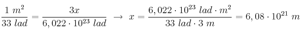 \frac{1\ m^2}{33\ lad} = \frac{3x}{6,022\cdot 10^{23}\ lad}\ \to\ x = \frac{6,022\cdot 10^{23}\ lad\cdot m^2}{33\ lad\cdot 3\ m} = 6,08\cdot 10^{21}\ m