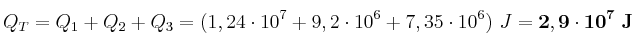 Q_T = Q_1 + Q_2 + Q_3 = (1,24\cdot 10^7 + 9,2\cdot 10^6 + 7,35\cdot 10^6)\ J = \bf 2,9\cdot 10^7\ J